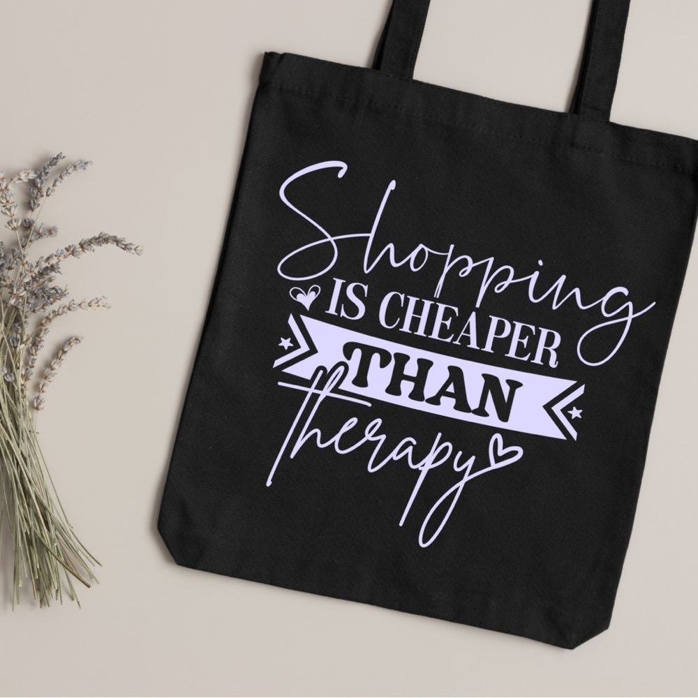 Handmade Vinyl Canvas Tote Bag | New Shopping Is Cheaper Than Therapy Tote Bag